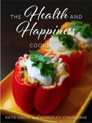 The Health and Happiness Cookbook - ebook